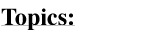 Topics